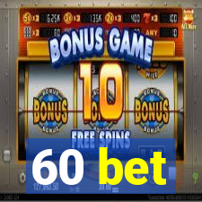 60 bet